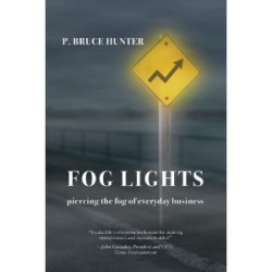 Fog Lights Piercing the fog of Everyday Business